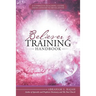 Believer's Training Handbook: A Complete Teaching Guide from Genesis to Revelation