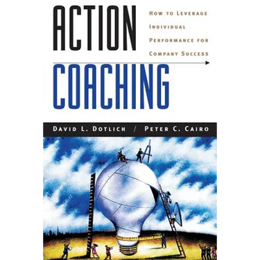 Action Coaching: How to Leverage Individual Performance for Company Success