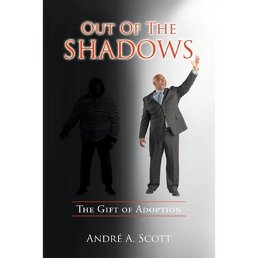 Out of the Shadows: The Gift of Adoption