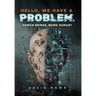 Hello, We Have A Problem: Human Beings, Being Human?