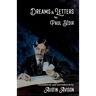 Dreams & Letters: Being a translation of Dreams: Theories, Practice, Interpretation and Magic Letters
