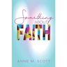 Something About Faith: Observing God's Move