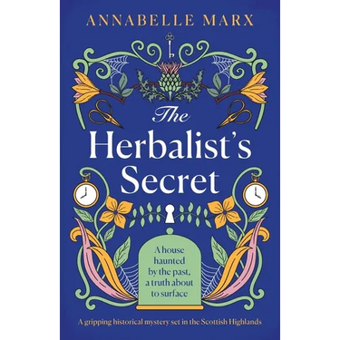 The Herbalist's Secret: A gripping historical mystery set in the Scottish Highlands