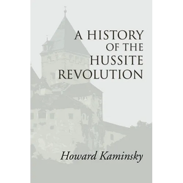 A History of the Hussite Revolution
