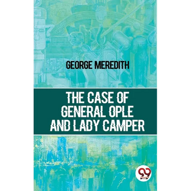 The Case Of General Ople And Lady Camper