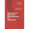 Speaking of Revenue Management for Hoteliers!: Concepts, OTAs, Market and more...