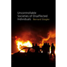 Uncontrollable Societies of Disaffected Individuals: Disbelief and Discredit, Volume 2