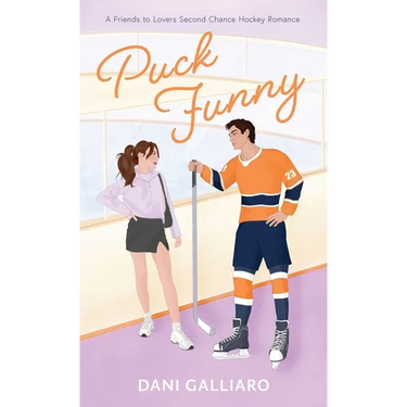 Puck Funny: A Friends to Lovers Second Chance Hockey Romance