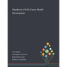 Handbook of Life Course Health Development