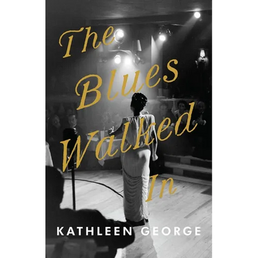 The Blues Walked In