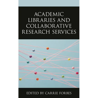 Academic Libraries and Collaborative Research Services