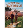 The View from a Rusty Train Car: Special Edition