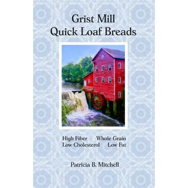 Grist Mill Quick Loaf Breads