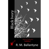 Black Ivory