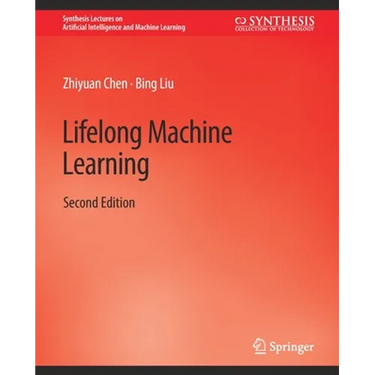 Lifelong Machine Learning, Second Edition