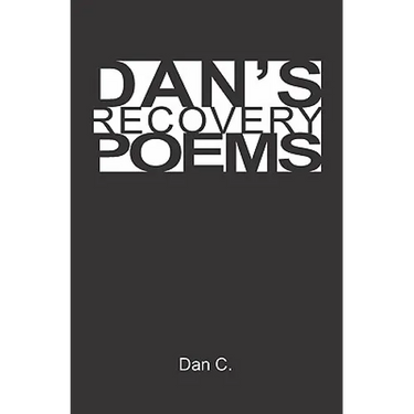 Dan's Recovery Poems