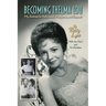 Becoming Thelma Lou - My Journey to Hollywood, Mayberry, and Beyond