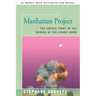 Manhattan Project: The Untold Story of the Making of the Atomic Bomb