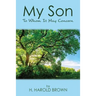 My Son: To Whom It May Concern