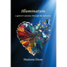 Illumination: A Grievers Journey through the Darkness