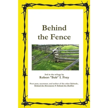 Behind the Fence