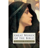 Great Women of the Bible
