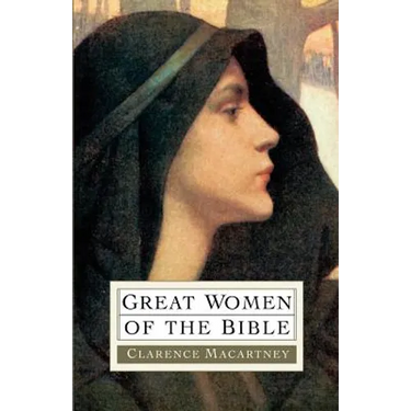 Great Women of the Bible