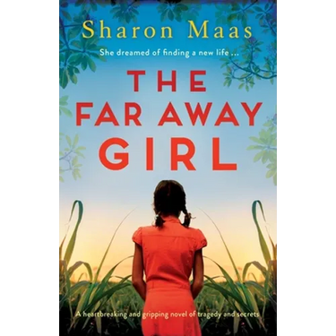The Far Away Girl: A heartbreaking and gripping novel of tragedy and secrets