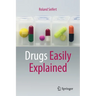 Drugs Easily Explained