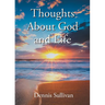 Thoughts About God and Life