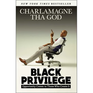 Black Privilege: Opportunity Comes to Those Who Create It
