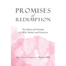 Promises of Redemption: The Failure and Triumph of a Wife, Mother, and Geneticist