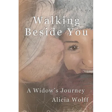 Walking Beside You, A widow's journey