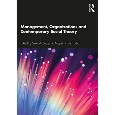 Management, Organizations and Contemporary Social Theory