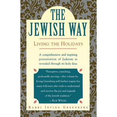 The Jewish Way: Living the Holidays