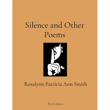 Silence and Other Poems