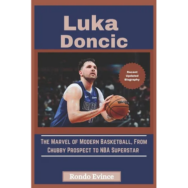 Luka Doncic: The Marvel of Modern Basketball, From Chubby Prospect to NBA Superstar