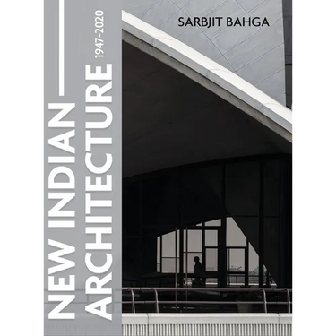New Indian Architecture - 1947-2020
