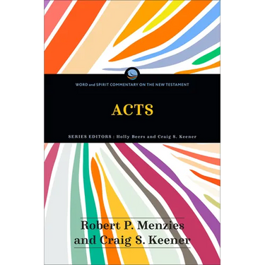 Acts: Word and Spirit Commentary on the New Testament