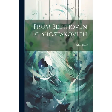 From Beethoven To Shostakovich