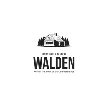 Walden, and On the Duty of Civil Disobedience