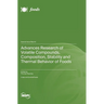 Advances Research of Volatile Compounds, Composition, Stability and Thermal Behavior of Foods