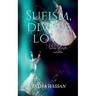 Sufism, Divine love: Secret of sufis wisdom