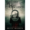 Waverly Hills Incursion