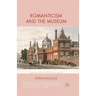 Romanticism and the Museum