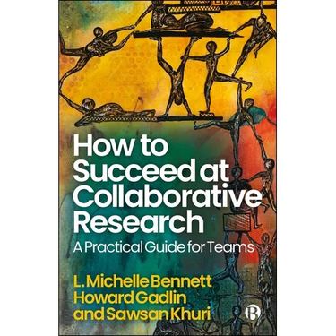 How to Succeed at Collaborative Research: A Practical Guide for Teams