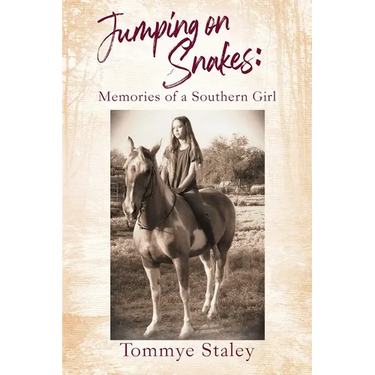 Jumping on Snakes: Memories of a Southern Girl