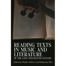 Reading Texts in Music and Literature of the Long Nineteenth Century