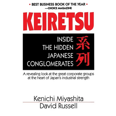 Keiretsu Inside Hidden Japan