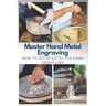 Master Hand Metal Engraving: How To Get Started for Hand Engraving